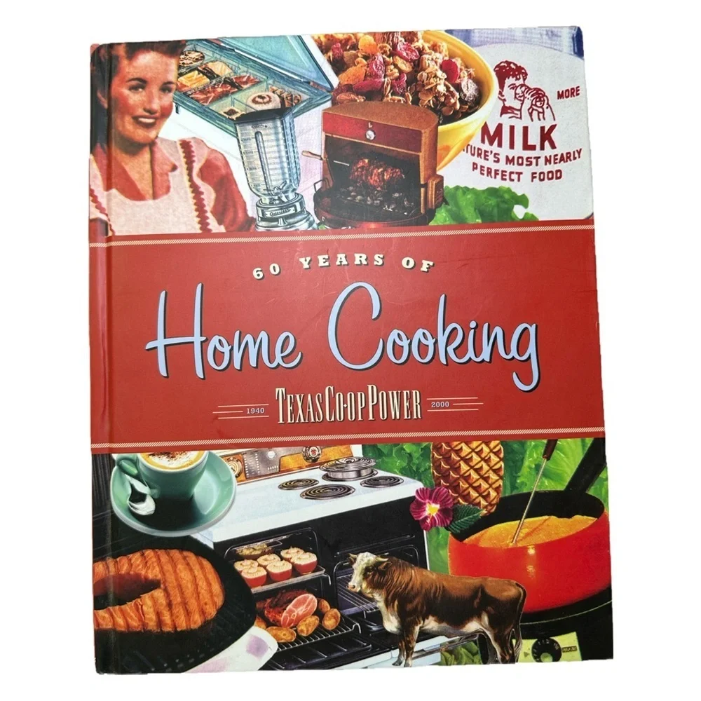 60 Years of Home Cooking: Texas Co-op Power, 1940-2000